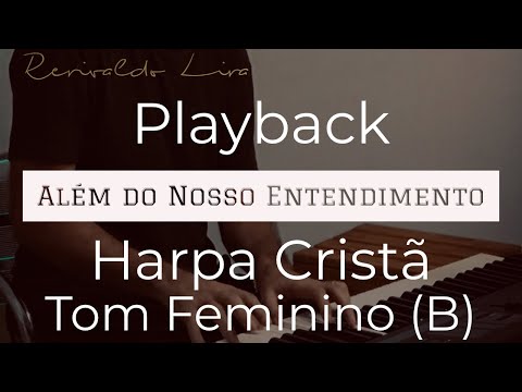 Além do nosso entendimento | Playback Piano 🎹 Harpa Cristã Tom Feminino