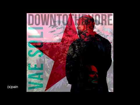 VAE SOLI - 3 - (s)pain - Downtothekore