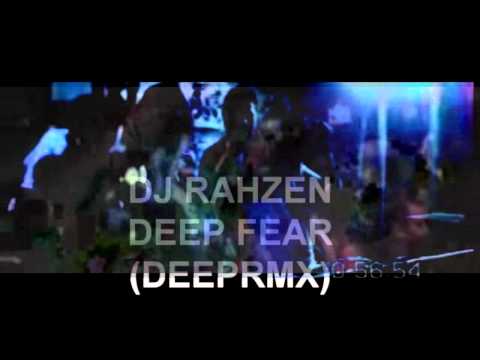 DJ RAHZEN -  Deep Fear (SoundHouse)