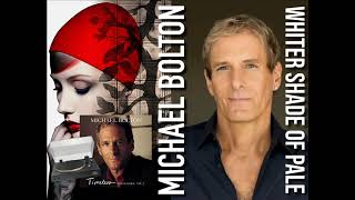 Michael Bolton - Whiter Shade Of Pale