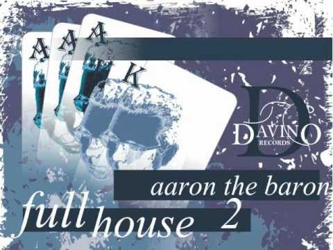 Aaron The Baron - Full House 2 (Promotion Mix)