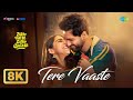 Tere Vaaste 8K Video Zara Hatke Zara Bachke Vicky Kaushal Sara Ali Khan Varun J Sachin Jigar