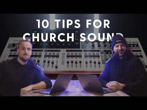 10 Tips for Church Sound Techs