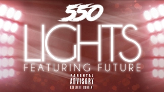 550 Madoff - Lights ft. Future