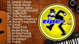 Download lagu TIPE-X FULL ALBUM TERBAIK 🎧 [TANPA IKLAN] mp3