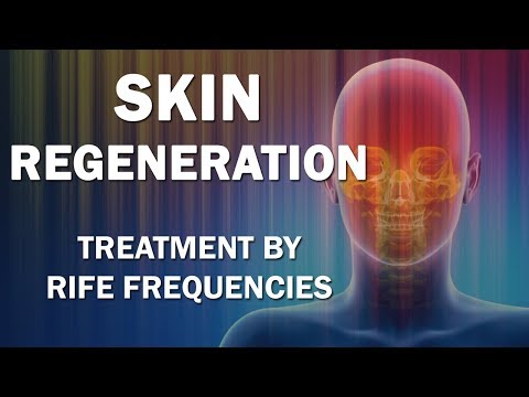 Skin Regeneration - RIFE Frequencies Treatment - Energy & Quantum Medicine with Bioresonance