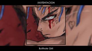 XXXTENTACION - Butthole Girl! (Remake/Remix) (Prod. Gujmer)
