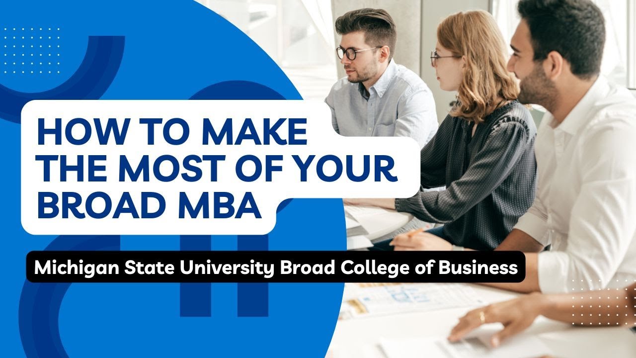 How to Make the Most of Your Broad MBA