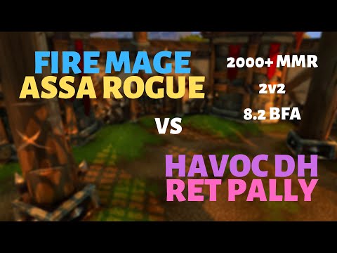 Fire Mage/Assa Rogue vs Ret Pally/Havoc DH | Nagrand Arena | 2000+ MMR | 8.2 BFA