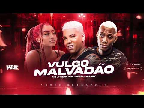 MC REIZIN - MC JHENNY - MC GW -  VULGO MALVADÃO - {AUDIO OFICIAL }