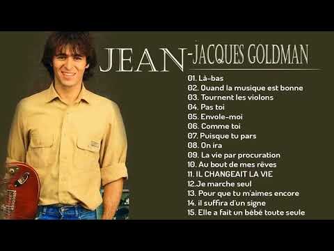 Meilleur Chansons de Jean Jacques Goldman - Les Plus Grands Succès de Jean Jacques Goldman 2022