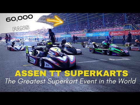 Assen TT Circuit - SUPERKARTS | The Greatest Superkart Event in the World. 60,000 Spectators!!!