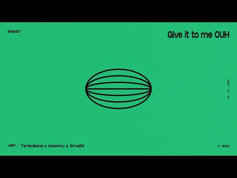 Timbaland x Inkonnu & SmallX - Give it to me OUH ( BIGKID Mashup )