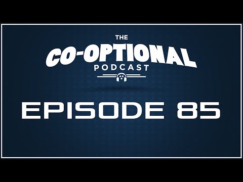 The Co-Optional Podcast Ep. 85 Lazy Edition [strong language] - July 9, 2015