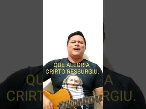 Que Alegria, Cristo Ressurgiu - Católica