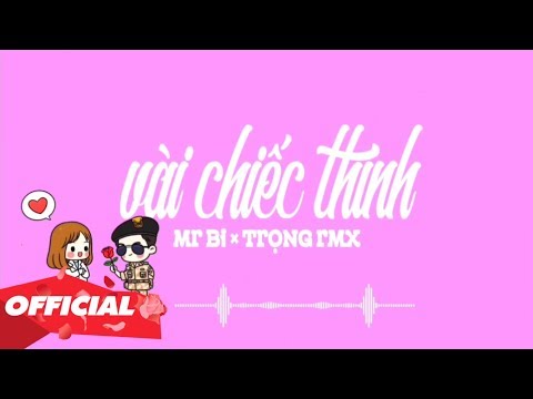 Vài chiếc thính - Mr Bi