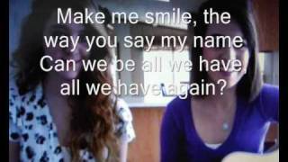 Megan &amp; Liz - All We Have Again
