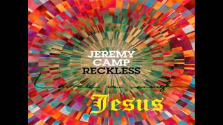 Jeremy Camp Reign in Me