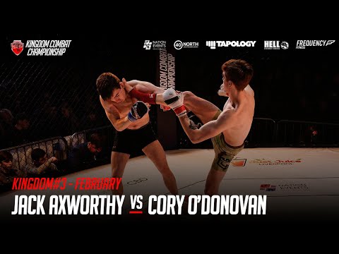 Jack Axworthy Vs Cory O'Donovan - KINGDOM#3