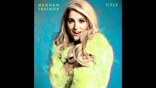 01 The Best Part (Interlude) 'Meghan Trainor'