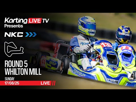 NKC 2025 Round 5:  Whilton Mill  -  Sunday - LIVE!