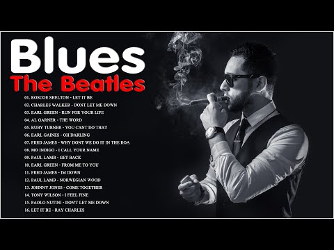 The Beatles Blues Guitar Realxing - 1 Hour Beatles Blues Guitar Songs Collection