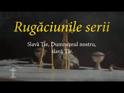 RUGĂCIUNILE DE SEARĂ, scrise și citite (toate rugăciunile care se zic înainte de somn)