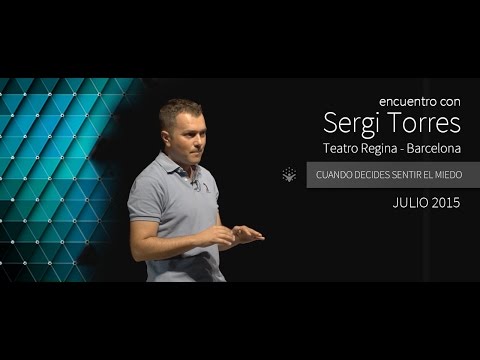 SERGI TORRES - "Cuando decides sentir el miedo" - Barcelona, Teatro Regina - Julio 2015