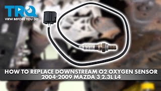 How to Replace Downstream O2 Sensor 2004-2009 Mazda 3 2.3L L4
