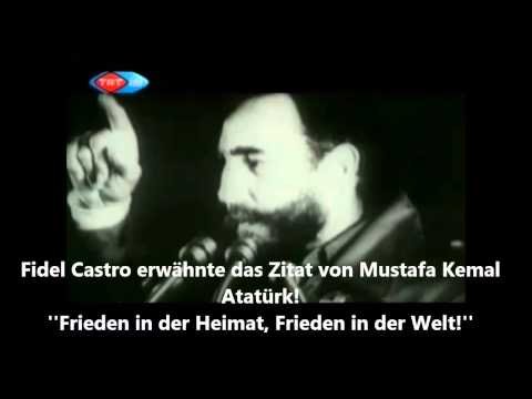 Fidel Castros Sympathie zu Mustafa Kemal Atatürk! - Kuba