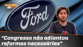 Ford fora do Brasil: Bolsonaro tem culpa?
