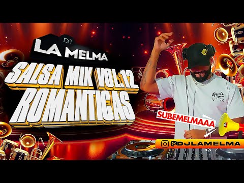 SALSA MIX VOL 12 ROMANTICAS     #salsa #djlamelma