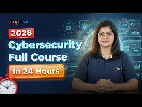Cybersecurity Full Course 2026 | Cyber Security Training For Beginners | Cybersecurity | Simplilearn