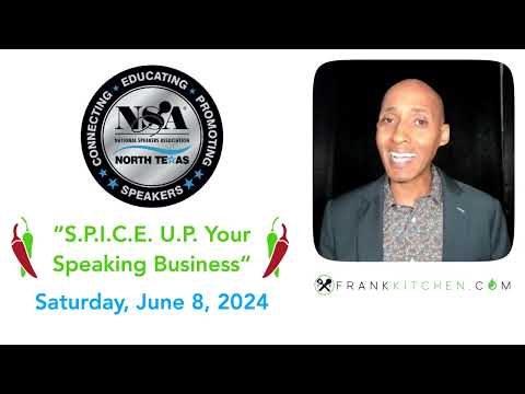 NSA North Texas June 8, 2024 Guest Speaker Frank Kitchen, CSP