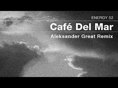 Energy 52 - Cafe Del Mar (Aleksander Great Remix)