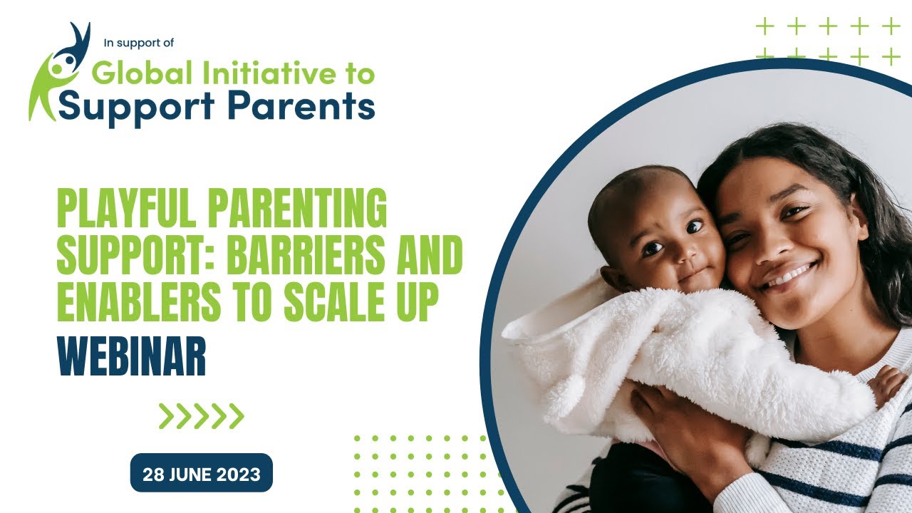 Pathways to Scaling Playful Parenting Support: Enablers and Barriers to Scale Up
