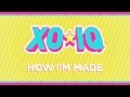 XO-IQ - How I'm Made [Official Audio | From the ...