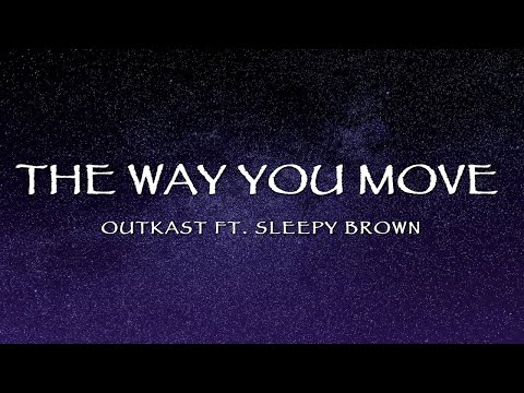 OutKast - The Way You Move (Lyrics)