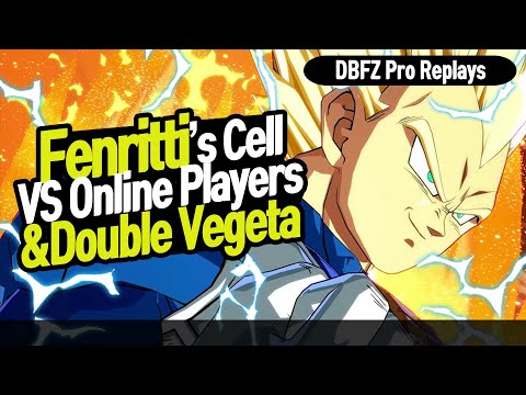 【DBFZ】 fenritti returns to cell with double vegeta!! Fenritti vs Online players  【DBFZ Pro Replays】