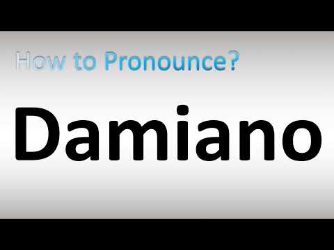 How to Pronounce Damiano
