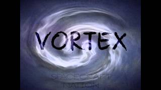 Spacecraft Nation - Vortex (Original Mix)