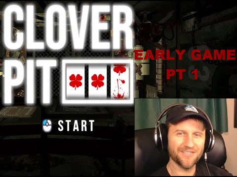 Cloverpit EARLY game - Tips & Tricks Pt 1