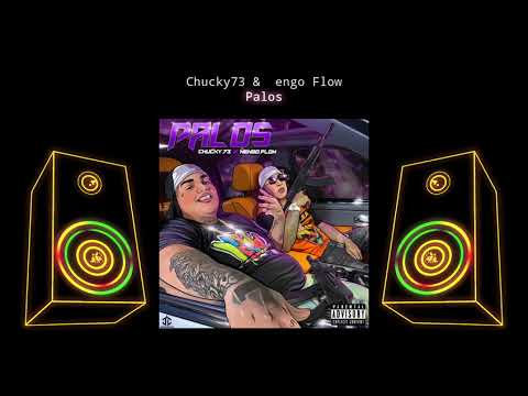 CHUCKY 73 X ÑENGO FLOW PALOS (📀DRG HQ AUDIO📀)
