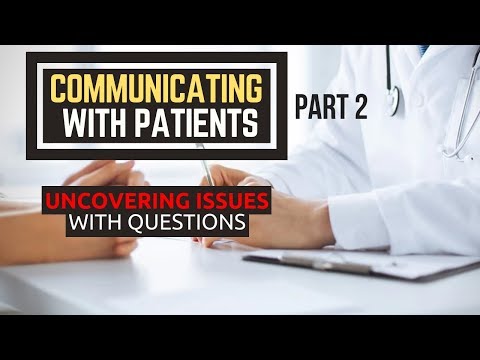 #8: Communicating with Patients (Part 2): Uncovering Issues with Questions