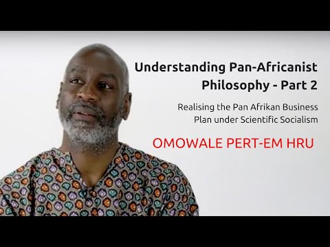 Understanding Pan Africanist Philosophy - Part 2