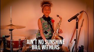 Ain&#39;t No Sunshine  - Bill Withers  - Boss RC 505 - Fender - Ludwig - Yamaha Saxophone