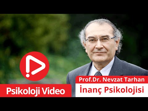 Prof.Dr. Nevzat Tarhan - İnanç Psikolojisi