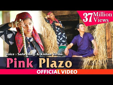 PINK PLAZO | Sarla Dangi & Kishan Verma | Himachali Pahari Video Song 2019 | PahariGaana Records