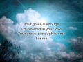Your Grace Is Enough / Here I Am Lord