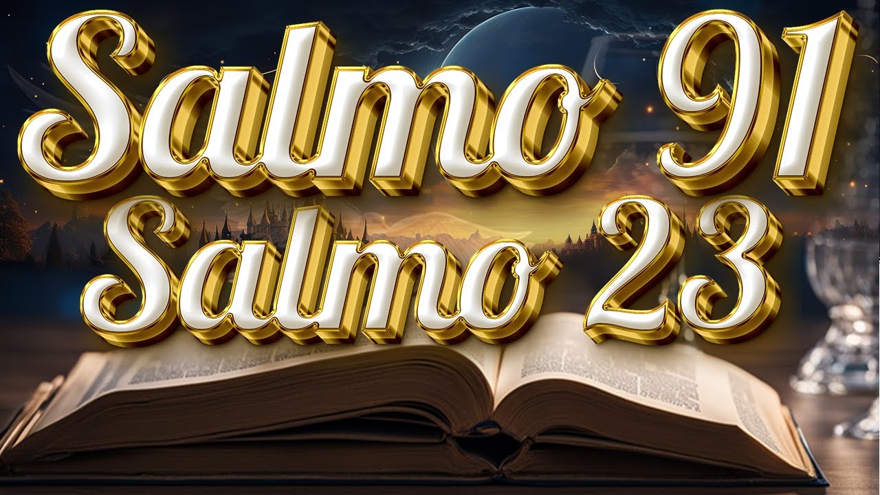 ORACIÓN del DÍA 6 de SEPTIEMBRE - SALMO 91 y SALMO 23 Las dos ORACIONES MÁS PODEROSAS de la BIBLIA 💞